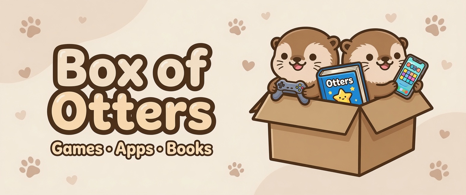 Box of Otters — Games, Apps, Books